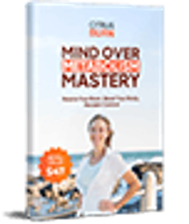 Mind Over Metabolism Mastery — free digital bonus with Citrus Burn